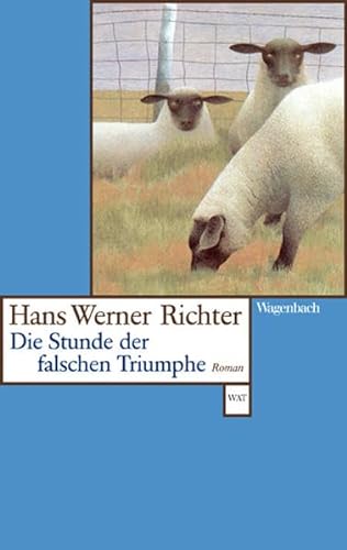 Die Stunde der falschen Triumphe: Roman (Wagenbachs andere Taschenbücher) von Wagenbach Klaus GmbH